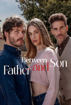 Between Father and Son Season 1 (2022) ระหว่างพ่อกับลูกชาย