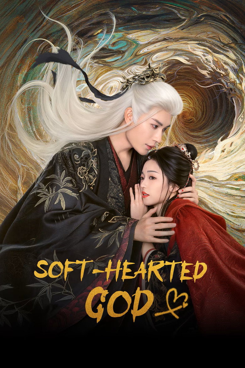 ซีรี่ย์จีน Soft Hearted God (2026) ภพรักลิขิตสวรรค์ ซับไทย